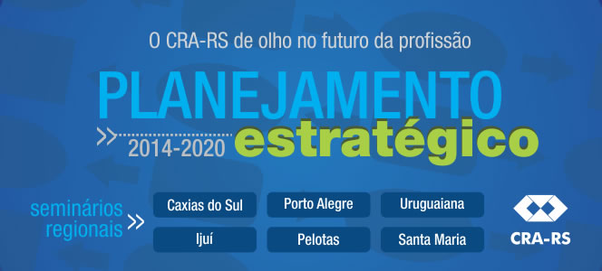 CRA-RS realiza Seminários de Adequação da Gestão Estratégica e Construção do Mapa Estratégico do Administrador Gaúcho CRA-RS realiza Seminários de Adequação da Gestão Estratégica e Construção do Mapa Estratégico do Administrador Gaúcho