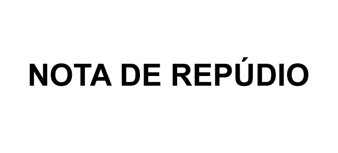 NOTA DE REPÚDIO NOTA DE REPÚDIO